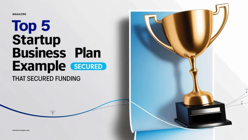 Top 5 Startup Business Plan Example That Secured Funding Top 5 Startup Business Plan Example That Secured Funding